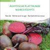 ägyptische Plattrunde Rote Beete sativa saatgut samen kompost und liebe bio